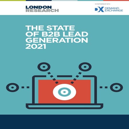 London research-demand-exchange state-of-b2-b-lead-generation-2021