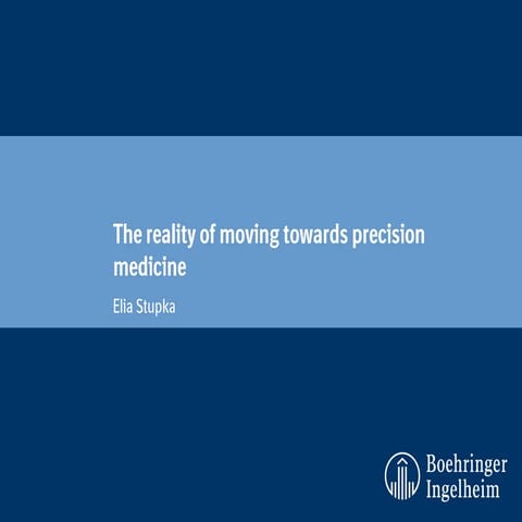 The reality of moving towards precision medicine