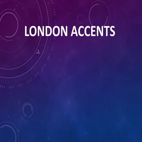 London accents