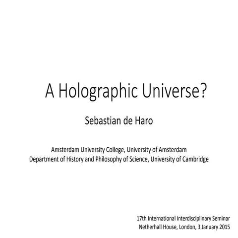 London A Holographic Universe?