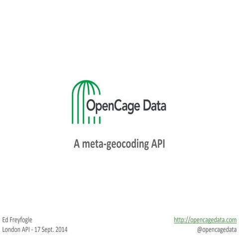 Presenting the OpenCage Geocoder at #londonapi 17 Sept 2014