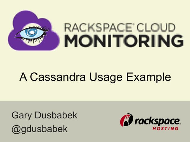How Rackspace Cloud Monitoring uses Cassandra