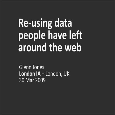 Re-using data people have left around the web