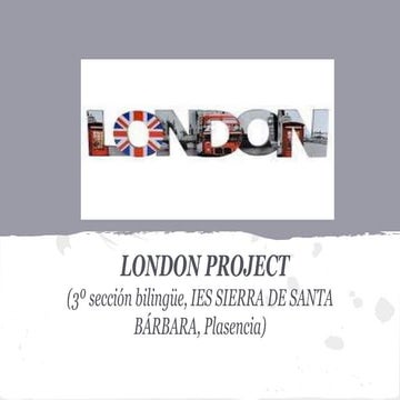 London project 