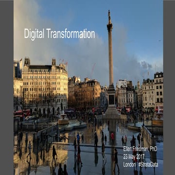 Digital Transformation - #StrataData London 2017 - Data101