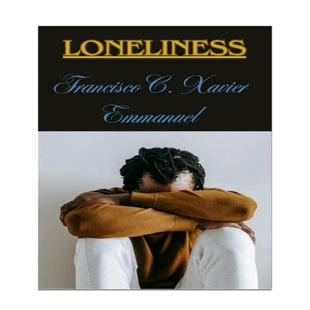 Loneliness - Francisco C. Xavier - Emmanuel.pdf