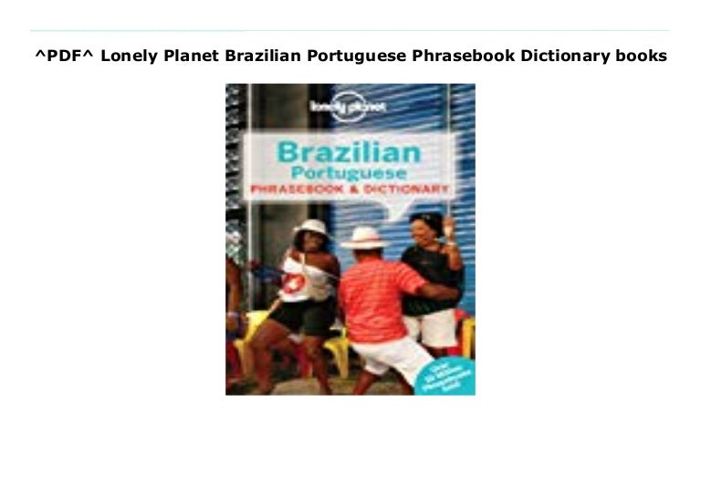 ^PDF^ Lonely Brazilian Portuguese Phrasebook Dictionary books