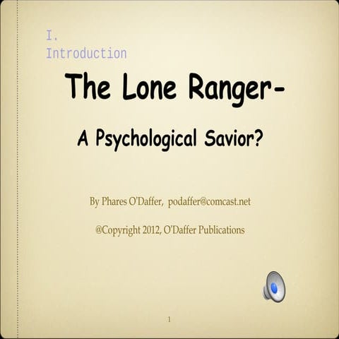 The Lone Ranger- A Psychological Savior?