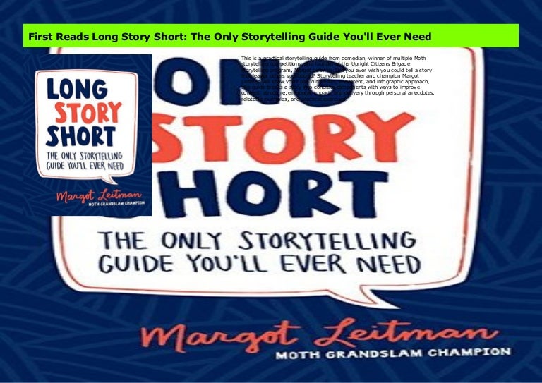First Reads Long Story Short The Only Storytelling Guide You'll Ever…