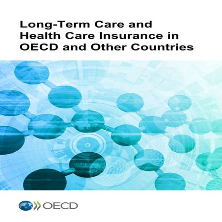 Long-erm Care and Health Care Insurance in OECD and Other Countries