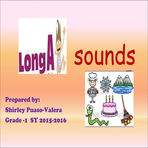 Long a sounds