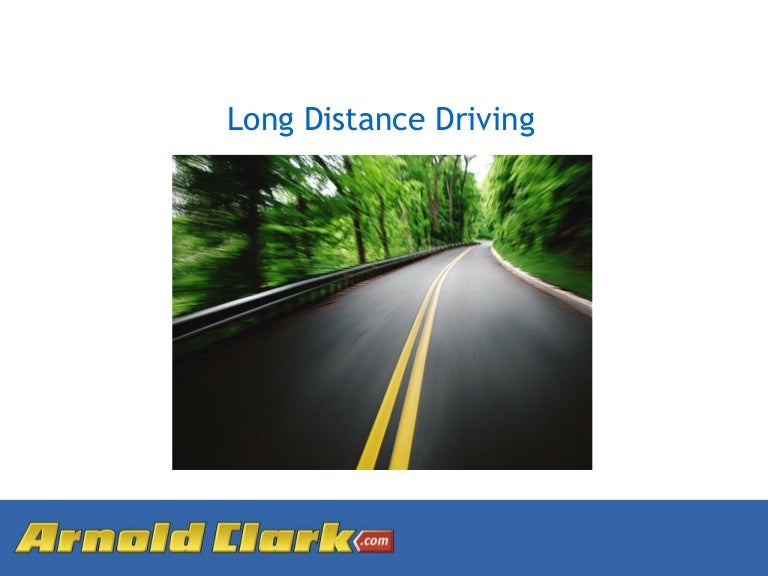Long distance driving tips