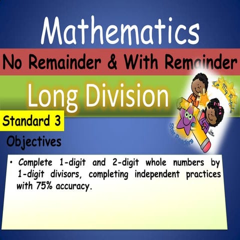 Long Division: No Remainder & With Remainder