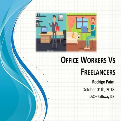 A Comparison and Contrast between the Virtues of Being an Office Worker or a ...
