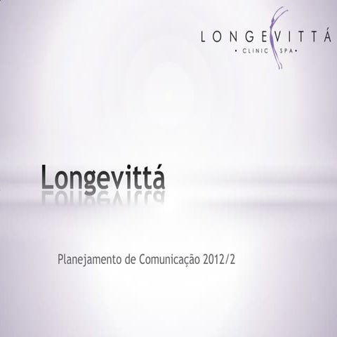 Longevittá comunicação 2012