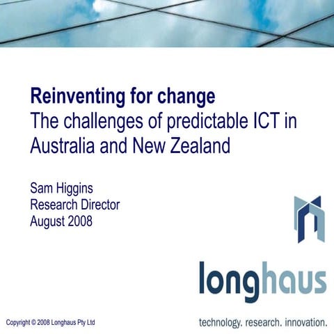 Reinventing for change: The challenges of predictable ICT in Australia and New Zealand