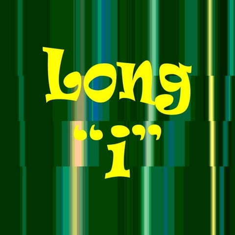 Long i sound