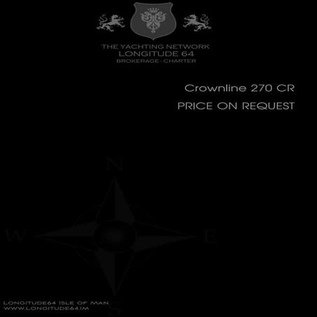 Crownline 270 CR, For Sale Brochure. Presented By longitude64.im
