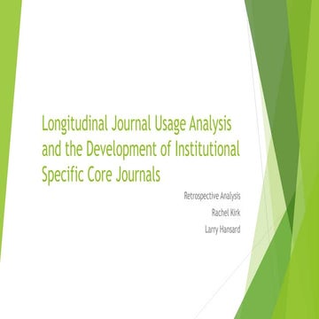 Longitudinal Journal Usage Analysis and the Development of Institutional Spec...