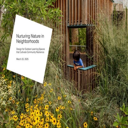 Nurturing Nature in Neighborhoods: Designing Outdoor Learning Spaces to ...