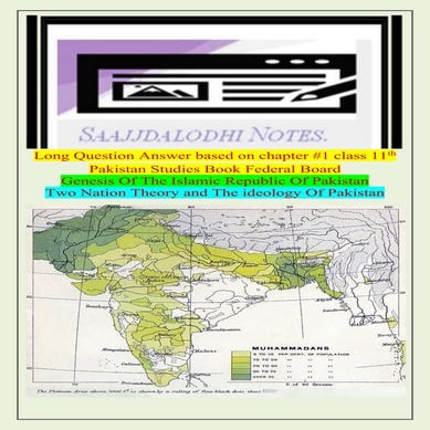 Long Question Answer based on chapter1 class11Two Nation Theory and The ideol...