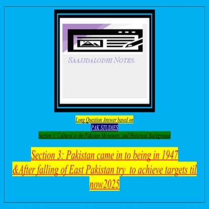Long Question Answer based on SECTION 1,2,AND 3 OF BOOK PAKISTAN MOVEMENT(ENG...