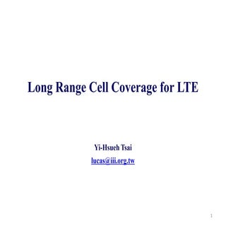 Long Range Cell Coverage for LTE