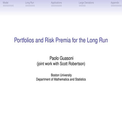 Portfolios and Risk Premia for the Long Run