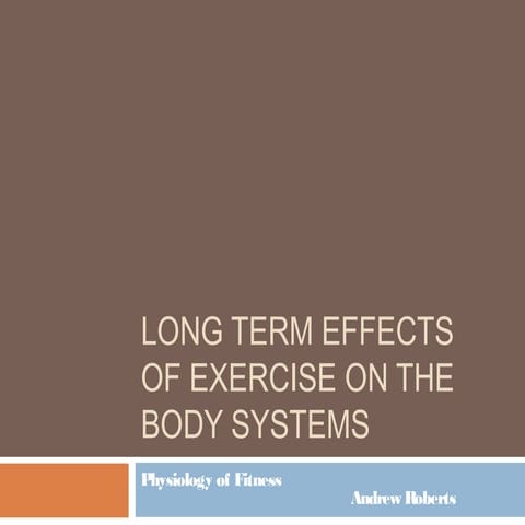 Long term effects of exercise on cv & energy systems