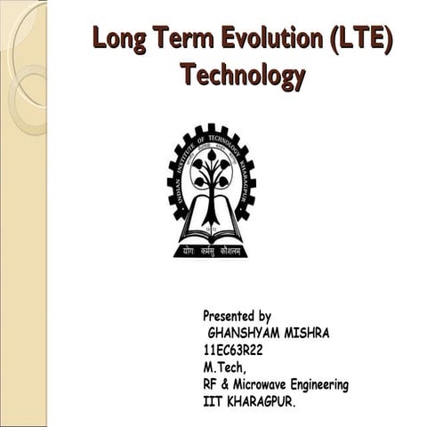 Long term evolution (lte) technology