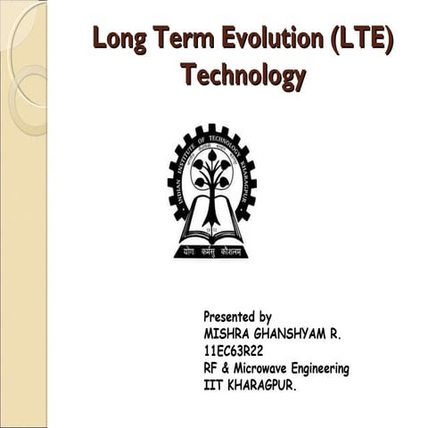 Long term evolution (lte) technology