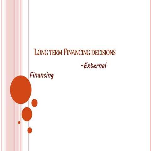 Long term financing decisions 1