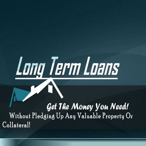 Long term loans