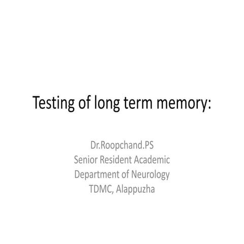 Long term memory testing