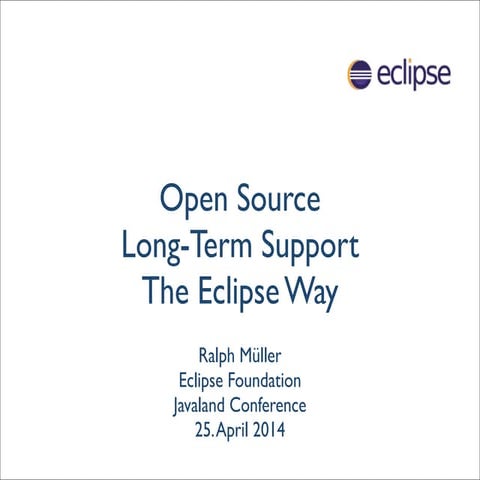 Long Term Support the Eclipse Way