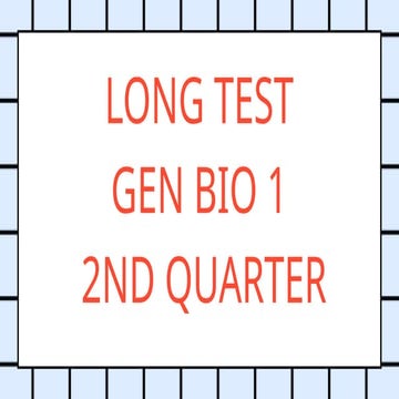 LONG TEST GEN BIO 1 2ND QUARTER.pptx/PDF | PPTX
