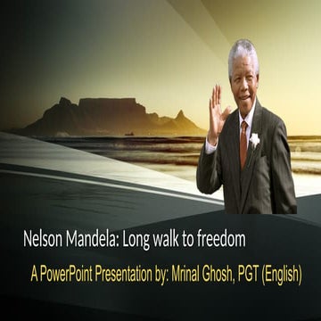 Long walk to Freedom by Nelson Mandela of Africa