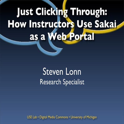 Just Clicking Through: How Instructors Use Sakai as a Web Portal