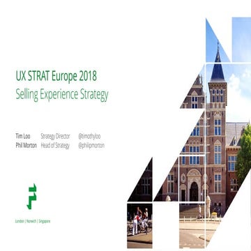 UX STRAT Europe 2018: Tim Loo and Phil Morton, Foolproof