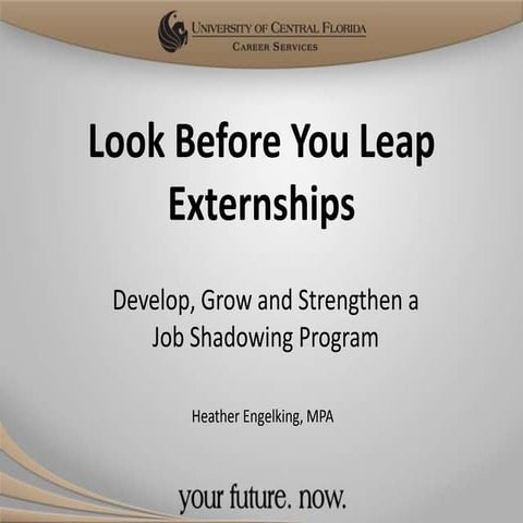 Look before you leap externship-job shadowing program