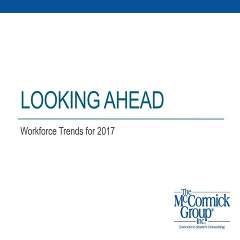 Looking Ahead: Workforce Trends for 2017
