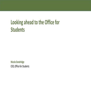 Looking ahead to the Office for Students - Nicola Dandridge