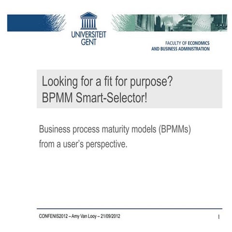 Looking for a Fit for Purpose. Business Process Maturity Models from a User's...