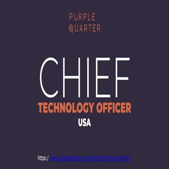 Looking For Chief Technology Officer in USA - Visit Purple Quarter.pptx