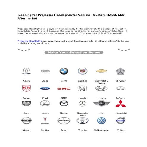 Looking for projector headlights for vehicle
