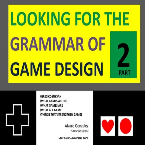 Looking for the grammar of game design  part 2 