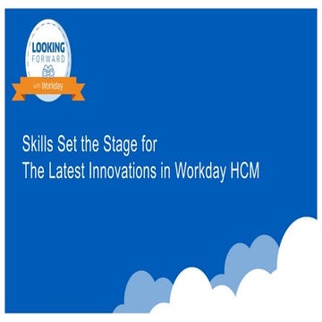 Skills Set the Stage for the Latest Innovations in Workday HCM