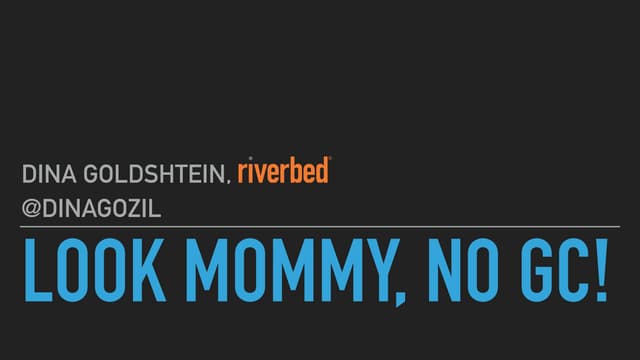 Look Mommy, no GC! (.NET Summit 2017)