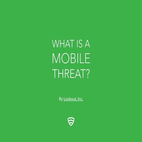 What is a Mobile Threat?