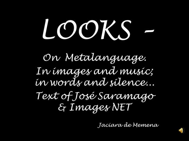 Looks – On Metalanguage